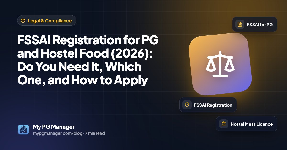 FSSAI Registration for PG and Hostel Food (2026): Do You Need It, Which One, and How to Apply