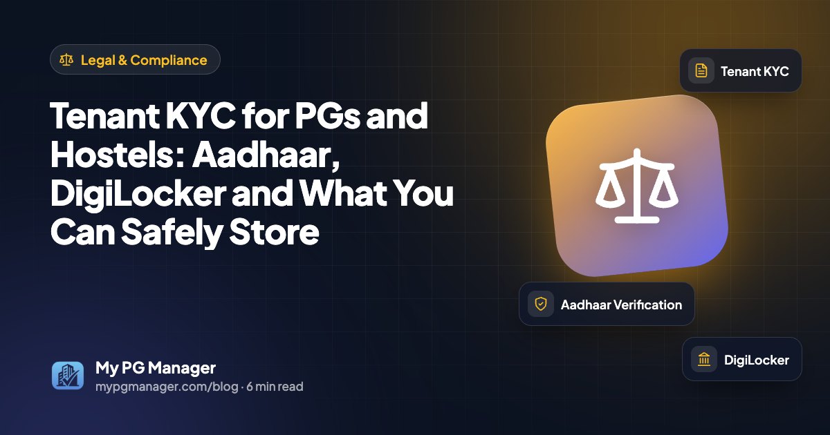 Tenant KYC for PGs and Hostels: Aadhaar, DigiLocker and What You Can Safely Store